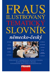 kniha Fraus ilustrovaný tematický slovník německo-český, Fraus 2007