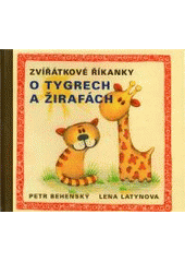 kniha O tygrech a o žirafách zvířátkové říkánky, Baset 2005
