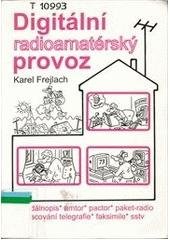 kniha Digitální radioamatérský provoz, Karel Frejlach 1998