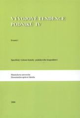 kniha Vývojové tendence podniků IV specifický výzkum Katedry podnikového hospodářství, Masarykova univerzita 2008