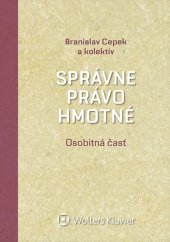 kniha Správne právo hmotné Osobitná časť, Wolters Kluwer 2017