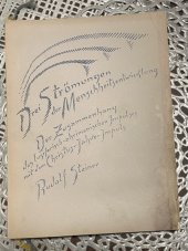 kniha Der Entwicklungsgang der Menschheit in seinen drei Kraftströmungen (auf dem Deckel: Drei Strömungen der Menschheitsentwicklung). Der Zusammenhang des luziferisch-ahrimanischen Impulses mit dem Christus-Jahve-Impuls., Philosophisch Anthroposophischer Verlag am Goetheanum Dornach 1941