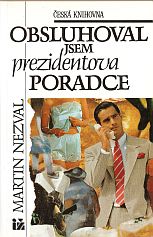 kniha Obsluhoval jsem prezidentova poradce, Ivo Železný 1993