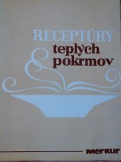 kniha Receptúry teplých pokrmov, Merkur 1978