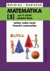 kniha Matematika pro 9. ročník základní školy 3. - Finanční matematika, Prometheus 2001