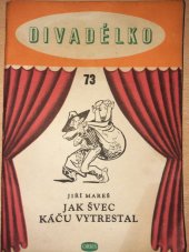 kniha Jak švec Káču vytrestal Loutková hra o 1 dějství, Orbis 1958