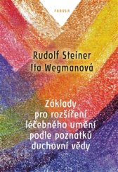 kniha Základy pro rozšíření léčebného umění podle poznatků duchovní vědy, Fabula 2016