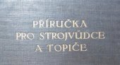 kniha Příručka pro strojvůdce a topiče, Ministerstvo železnic 1928