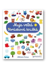 kniha Moja veľká obrázková knižka, Svojtka 2019