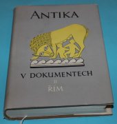 kniha Antika v dokumentech. 2. [díl], - Řím, SNPL 1961