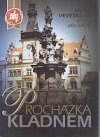 kniha Procházka Kladnem 50 kladenských budov, Nezávislý novinář (IV) 1999