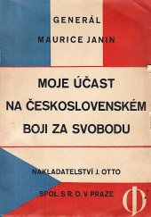 kniha Moje účast na československém boji za svobodu, J. Otto 1926
