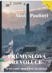 kniha Průmyslová revoluce o původu moderní techniky, ISV 2002