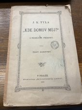 kniha J.K. Tyla "Kde domov můj?" s pozdějšími přídavky, Nákladem Studentských listův 1883