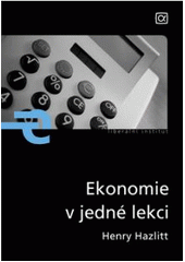 kniha Ekonomie v jedné lekci, Alfa 2008