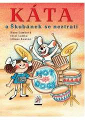 kniha Káťa a Škubánek se neztratí, Albatros 2008