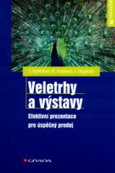 kniha Veletrhy a výstavy efektivní prezentace pro úspěšný prodej, Grada 2004