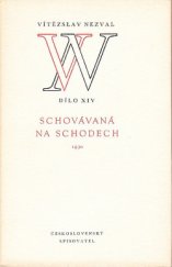 kniha Schovávaná na schodech Hud. komedie podle Calderonovy hry o 3 dějstvích a 4 obr., Československý spisovatel 1952