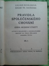 kniha Pravidla společenského chování Díl I-III Kniha mod. etikety : Návod k uhlaz. a demokrat. chování ve všech příp. lidského života., Sfinx 1925