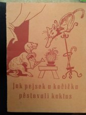 kniha Jak pejsek a kočička pěstovali kaktus, Komenium 1947