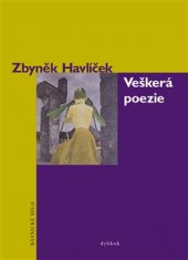 kniha Veškerá poezie Básnické dílo, Dybbuk 2017