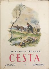 kniha Cesta 2. díl (Kronika mládí)., Česká grafická Unie 1949