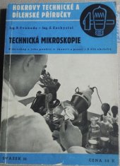 kniha Technická mikroskopie mikroskop a jeho použití v theorii a praxi, Josef Hokr 1944