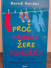 kniha Proč pračka žere ponožky--, KTN 2012