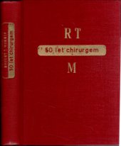 kniha 50 let chirurgem (Fifty years a surgeon), V. Škubal 1946