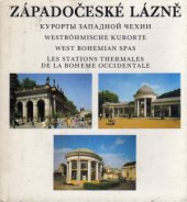 kniha Západočeské lázně = Kurorty zapadnoj Čechii = Westböhmische Kurorte = West Bohemian Spas = Les stations thermales de la Bohême occidentale, Pressfoto 1982