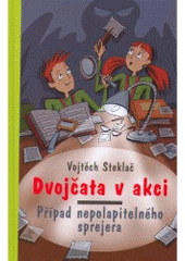 kniha Dvojčata v akci 2. - Případ nepolapitelného sprejera, Albatros 2007