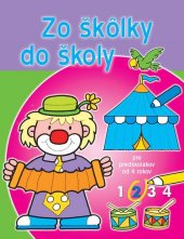 kniha Zo škôlky do školy 2 pre predškolákov od 4 rokov, Svojtka 2013