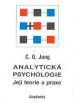 kniha Analytická psychologie její teorie a praxe : tavistocké přednášky, Academia 1992