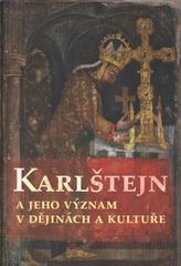 kniha Karlštejn a jeho význam v dějinách a kultuře, Národní památkový ústav, ústřední pracoviště 2010