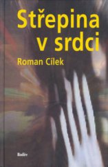 kniha Střepina v srdci týden mladého vraha a lidí kolem něho, Rodiče 2002