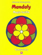 kniha Mandaly magie květin : [vymalovánky, Alpress 2006