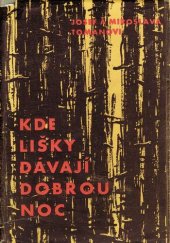 kniha Kde lišky dávají dobrou noc, Československý spisovatel 1959