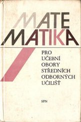 kniha Matematika pro učební obory středních odborných učilišť, SPN 1988