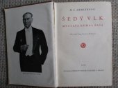 kniha Šedý vlk Mustafa Kemal paša, Jos. R. Vilímek 1935