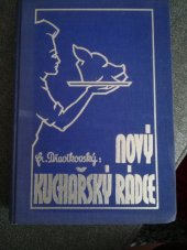 kniha Kuchařský rádce pro kuchyně soukromé, restaurační a školy hospodyňské, Pražská akciová tiskárna 1935