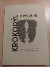 kniha Krokodýl v předsíni almanach 7. ročníku literární soutěže "Příbram Hanuše Jelínka", Knihovna Jana Drdy 2003