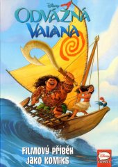kniha Odvážná Vaiana - Filmový příběh jako komiks, Alicanto 2024
