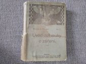 kniha Úvod do nauky o záření, Zemský Ústřední spolek jednot učitelskcýh v král. Českém 1910