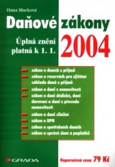 kniha Daňové zákony 2004 úplná znění platná k 1.1.2004, Grada 2004