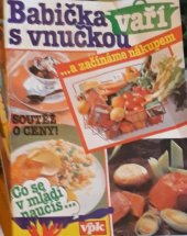 kniha Babička vaří s vnučkou, V.P.K 1992