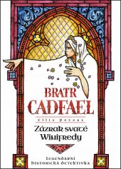 kniha Případy bratra Cadfaela 1. - Zázrak svaté Winifredy, Mystery Press 2019