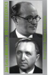 kniha Bratia Letzovci Život a dielo Štefana a Bela Letza, Vydavateľstvo SSS 2004