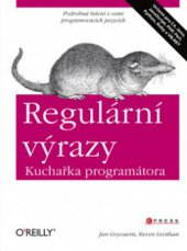 kniha Regulární výrazy kuchařka programátora, CPress 2010