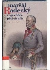 kniha Maršál Radecký vojevůdce pěti císařů, Paseka 2000