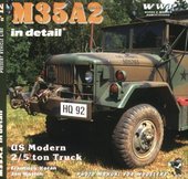 kniha M35A2 DEUCE in detail US Modern Universal 2,5 ton Truck : photo manual for modelers, RAK 2005